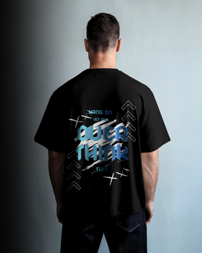 Overthinker - Oversized Tee
