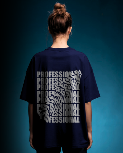 Unprofessional - Oversized Tee